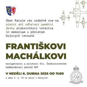 Pozvánka na pietní akt odhalení pamětní desky F.  Machálkovi 6.4.2025 4
